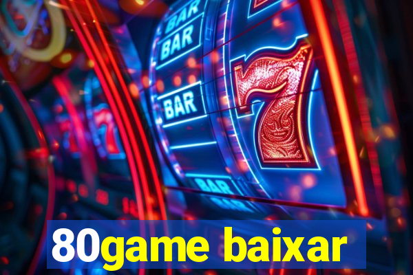 80game baixar